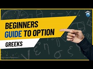Beginners Guide to Option Greeks