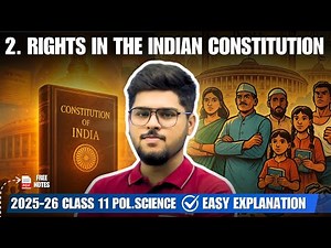 2. Rights in the Indian constitution chapter 2 class 11 political science easy summary 2025-26