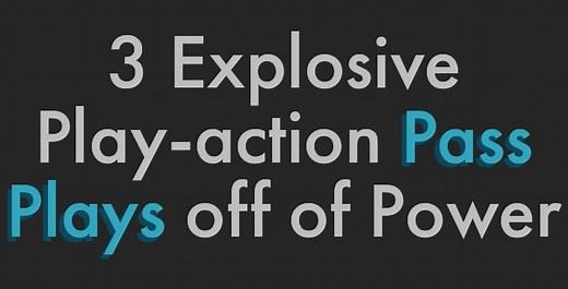 3 Explosive Play-action Pass Plays off of Power | Pass Plays for Youth Football