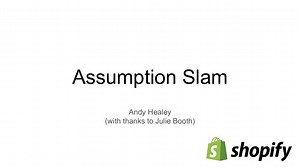 Running an assumption slam