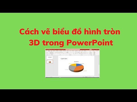Cách vẽ biểu đồ hình tròn 3D trong PowerPoint