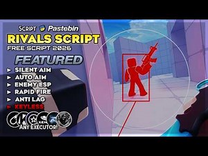 RIVALS SCRIPT 2026! 🔫 (NO KEY) Auto Aim, Silent Aim, Rapid Fire & More! [Pastebin]