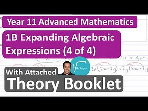 1B Expanding Algebraic Expressions (4 of 4)
