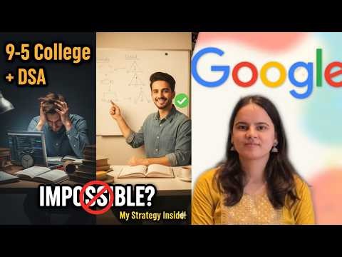 The Ultimate Guide: How to Master DSA with a 9-to-5 College Schedule