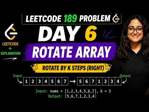 Day 6 of Striver A2Z 🚀 | LeetCode 189 Rotate Array | ALl Approaches💡