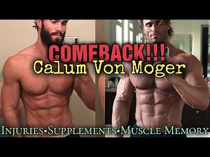 Calum Von Moger- How did he do it? Injuries, Massive Comeback, His Supplements Vid, Muscle Memory