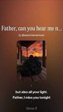 🎵 Father, can you hear me now? – Sean O’Haines | The story of my life (Official Lyric Video)