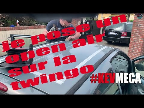 Je pose un toit ouvrant sur la twingo