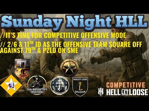 HLL Competitive Offensive Matchup - 2/6 & 11th ID vs PZLD & 79th on SME - Console