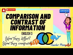 COMPARISON AND CONTRAST OF INFORMATION/ENGLISH 3