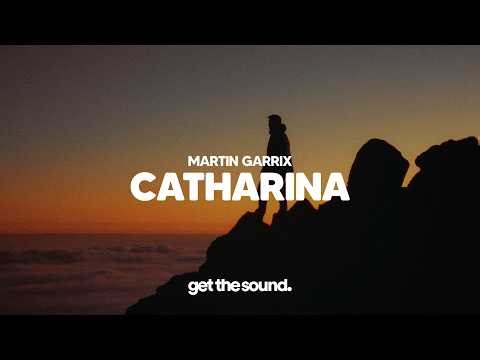Martin Garrix - Catharina