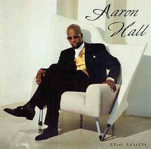 Aaron Hall - The Truth