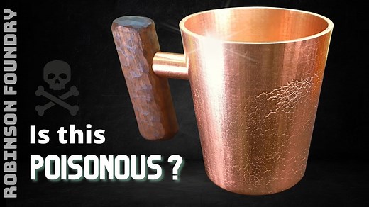Making Solid Copper Mugs, but should you drink from them?