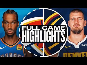 THUNDER at NUGGETS | FULL GAME HIGHLIGHTS | October 24, 2024