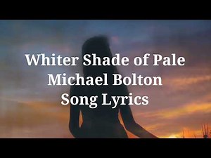 Whiter Shade of Pale Song Lyrics