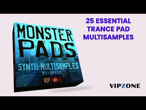 Monster Pads - Pad Sound Collection - Sample Pack - VIPZONE SAMPLES #samplepack #pad #soundfont