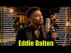 Eddie Dalton’s | Soul Blues Ballads With Lyrics | Deep Emotional Music