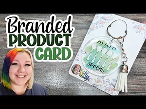 Branded Product Backing Card Tutorial | Cricut Print Then Cut