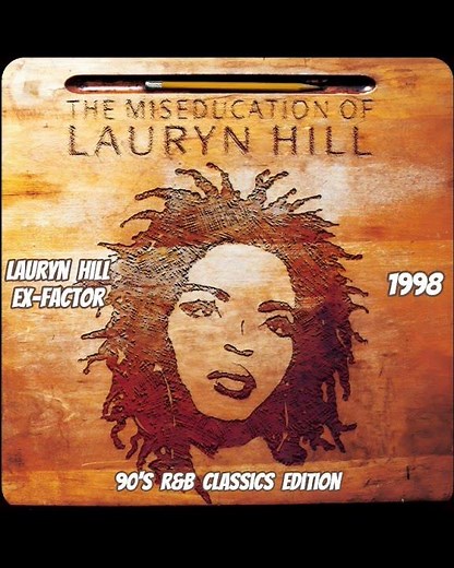 Lauryn Hill "Ex-Factor"