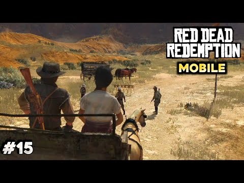 Red Dead Redemption Mobile Walkthrough Part 15 (iOS, Android)