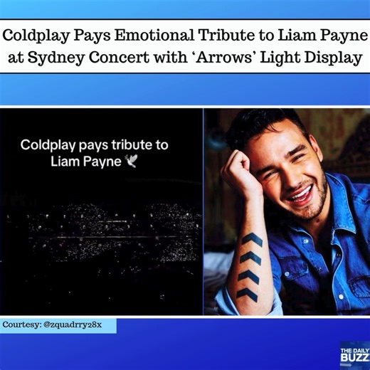 "And the tears come streaming down your face, when you lose something you can't replace." #Colplay put on a light show in honor of #LiamPayne during their stop in Sydney on Saturday. The British rockers brought down the house lights and displayed 5 lights in the shape of arrows going around the arena as they performed the song 'Fix You.' Those arrows represented Liam's famous arrows tattoo. 💙 You can see more of the performance here https://tinyurl.com/2j6cwz5k | The Daily Buzz