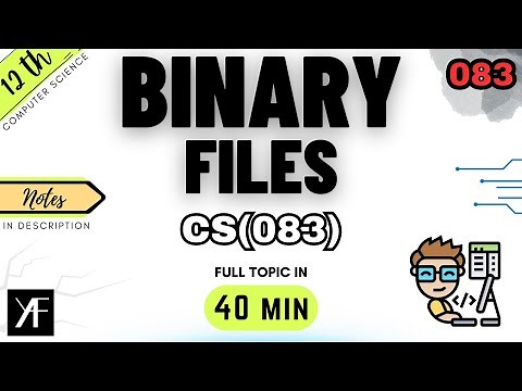 Class 12 Computer Science | Binary File Handling | Complete One Shot | Unit 1 | BOARDS 2025-26