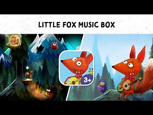 Little Fox Music Box 🎶 Creative sing-along app for kids