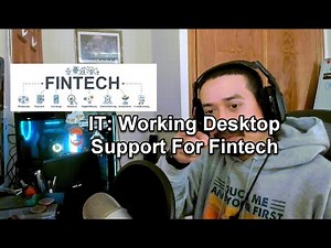 IT: Working Desktop Support For Fintech