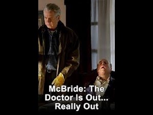 McBride The Doctor Is Out Really Out 2005 John Larroquette Syephen Tobolowasky 480p