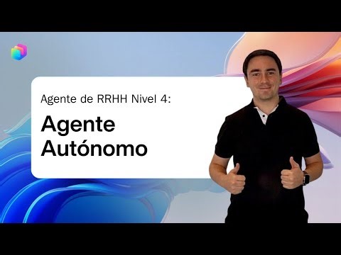 Agente de RRHH Nivel 4: Agente Autónomo