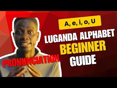 Luganda Alphabet Explained Easily Part 2 | Detailed Pronunciations for beginners
