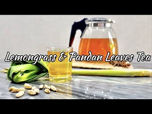 Pandan Leaves & Lemongrass Herbal Tea || Easy Recipe by Samenti