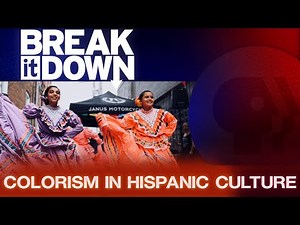 Colorism in Hispanic Culture