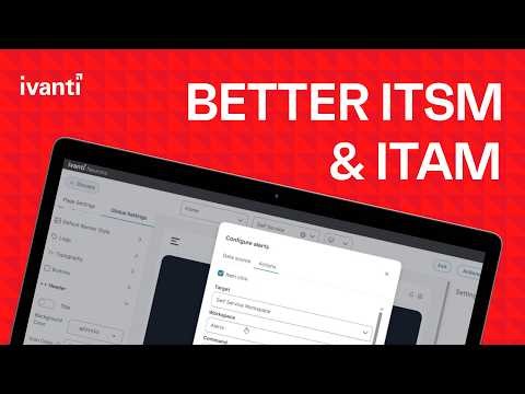 What’s New in Ivanti Neurons 2026.2 | ITSM, ITAM & LOB Update