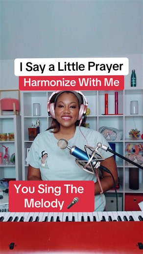 Harmonize With Me — I Say a Little Prayer duet prompt