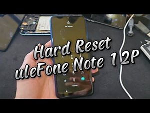 Hard Reset UleFone Note 12P
