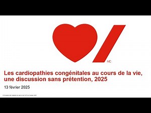 Les cardiopathies congénitales au cours de la vie, une discussion sans prétention, 2025