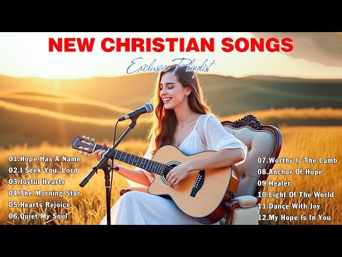 Worship Playlist to Keep You Faithful When You Feel Like Giving Up the Fight |50 New Christian Songs