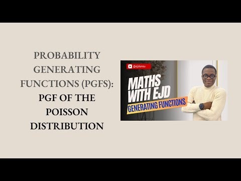 8. PGF of the Poisson Distribution