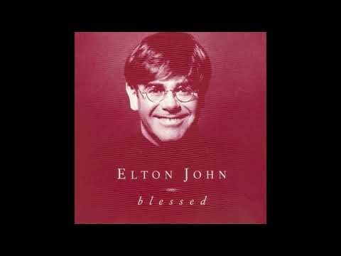 Elton John - Blessed (long version)