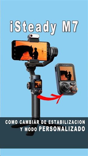 How to CHANGE stabilization and CUSTOM MODE on the iSTEADY M7