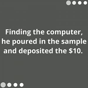 27K views · 198 reactions | Finding the computer, he poured in the sample and deposited the $10. | Comedy Company | Facebook