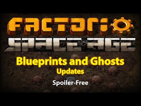 Factorio Space Age: Blueprint and Ghost Updates (Spoiler free!)