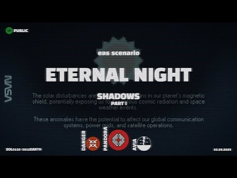 Shadows - Eternal Night | EAS Scenario | Emergency Alert System | Part 1