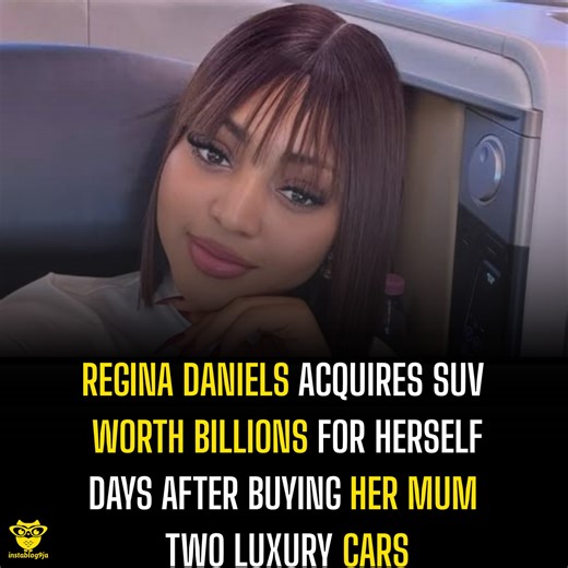 Instablog9ja | Regina Daniels acquires SUV worth Billions for herself days after buying her mum two luxury cars | Instagram