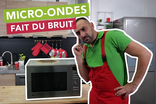 Pourquoi le micro-ondes fait du bruit ? - SOS Accessoire