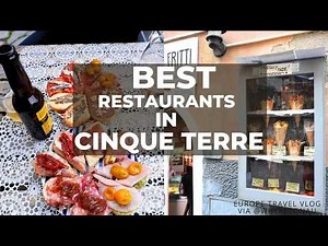 Best Places to Eat in Cinque Terre | Best Food in Cinque Terre