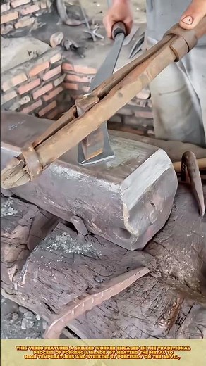 Blade forging process: Skilled worker heats metal, hammers edges, and forms a sharp durable blade