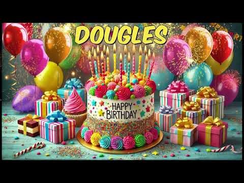 DOUGLES Happy Birthday Song - Happy Birthday to You