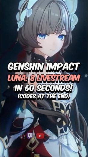 Genshin Impact Luna 8 Livestream in UNDER 60 Seconds #genshinimpact #Genshin #hoyoverse